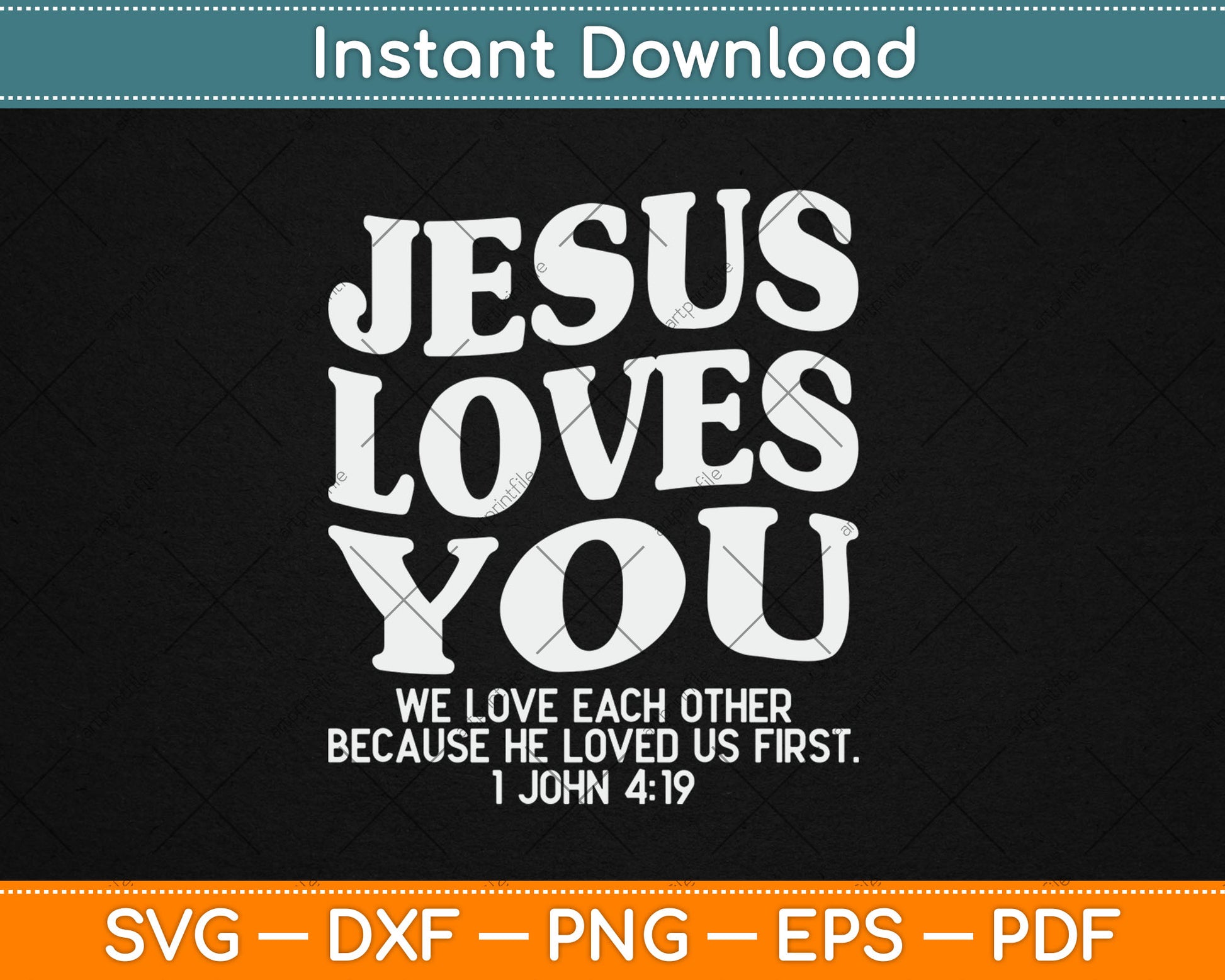 Jesus Loves You Christian Belief Svg Digital Cutting File