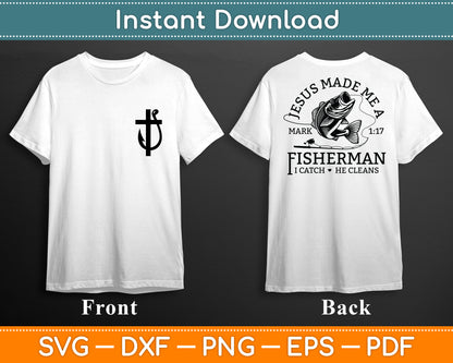Jesus Made Me A Fisherman Christian Fisher Svg Digital Cutting File
