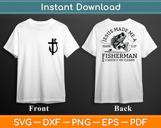 Jesus Made Me A Fisherman Christian Fisher Svg Digital Cutting File
