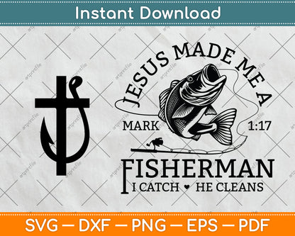 Jesus Made Me A Fisherman Christian Fisher Svg Digital Cutting File