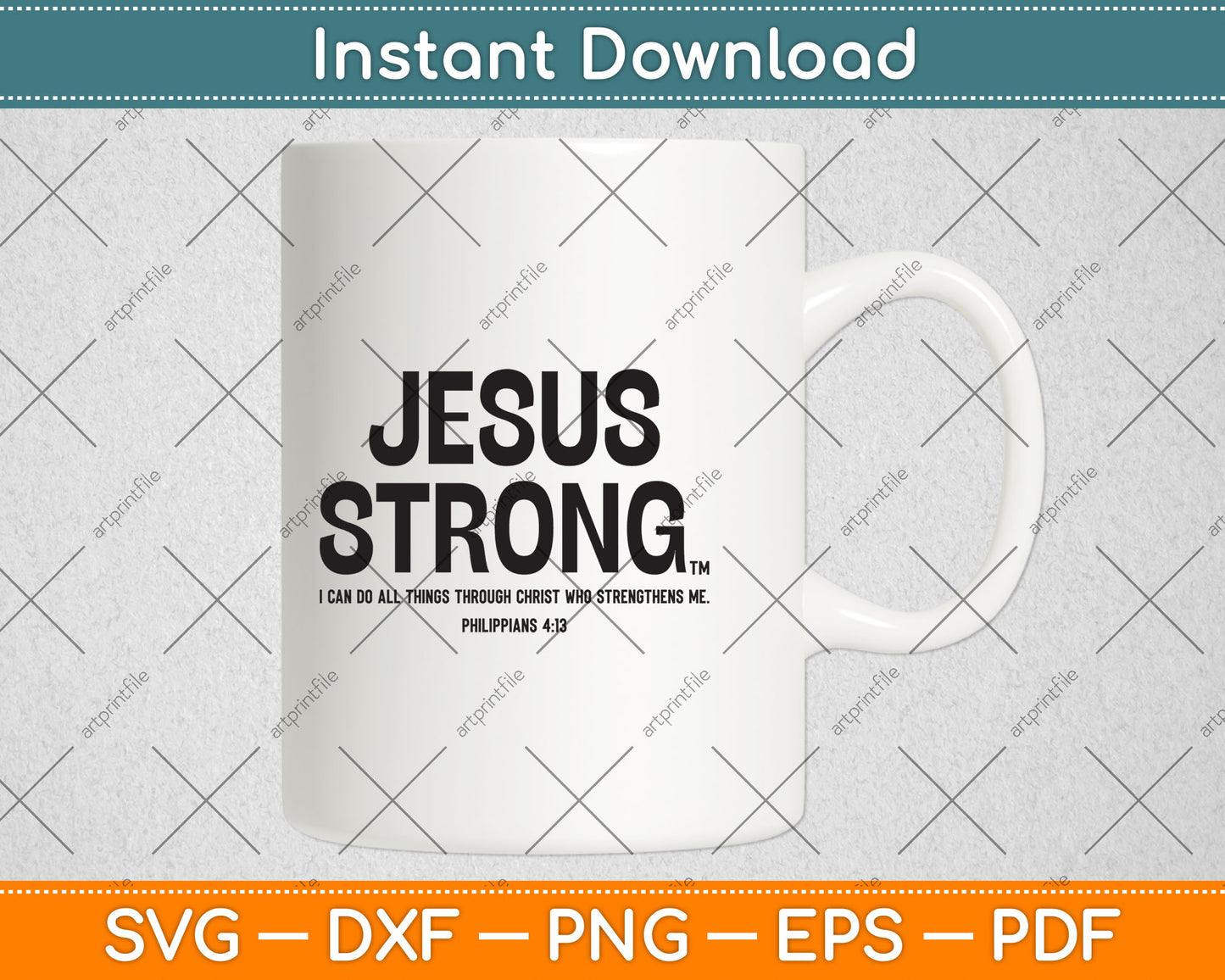 Jesus Strong Philippians 4:13 Bible Graphic Svg Digital Cutting File