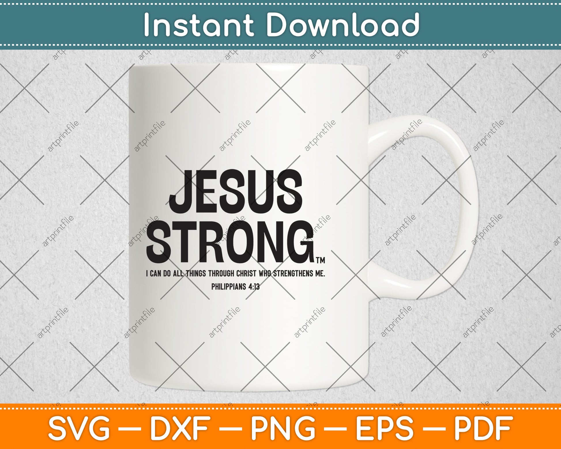 Jesus Strong Philippians 4:13 Bible Graphic Svg Digital Cutting File