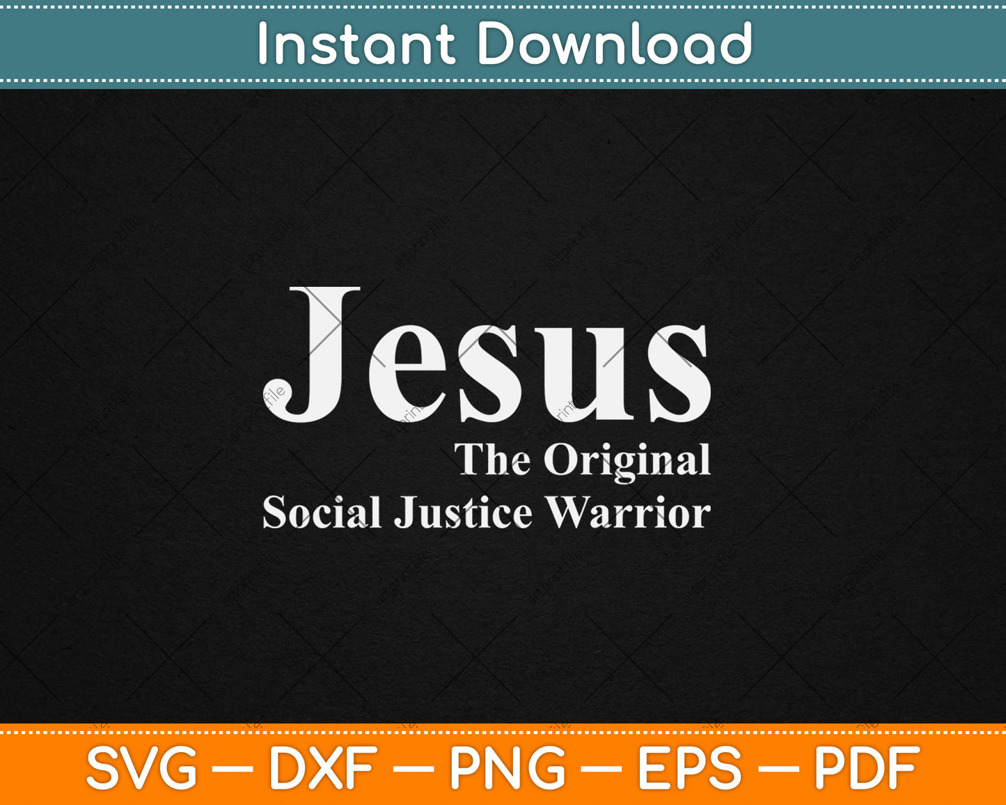 Jesus The Original Social Justice Warrior Svg Digital Cutting File