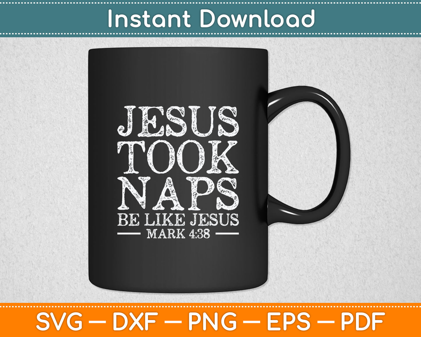 Jesus Took Naps Be Like Jesus Christian Religious Svg Digital Cutting File