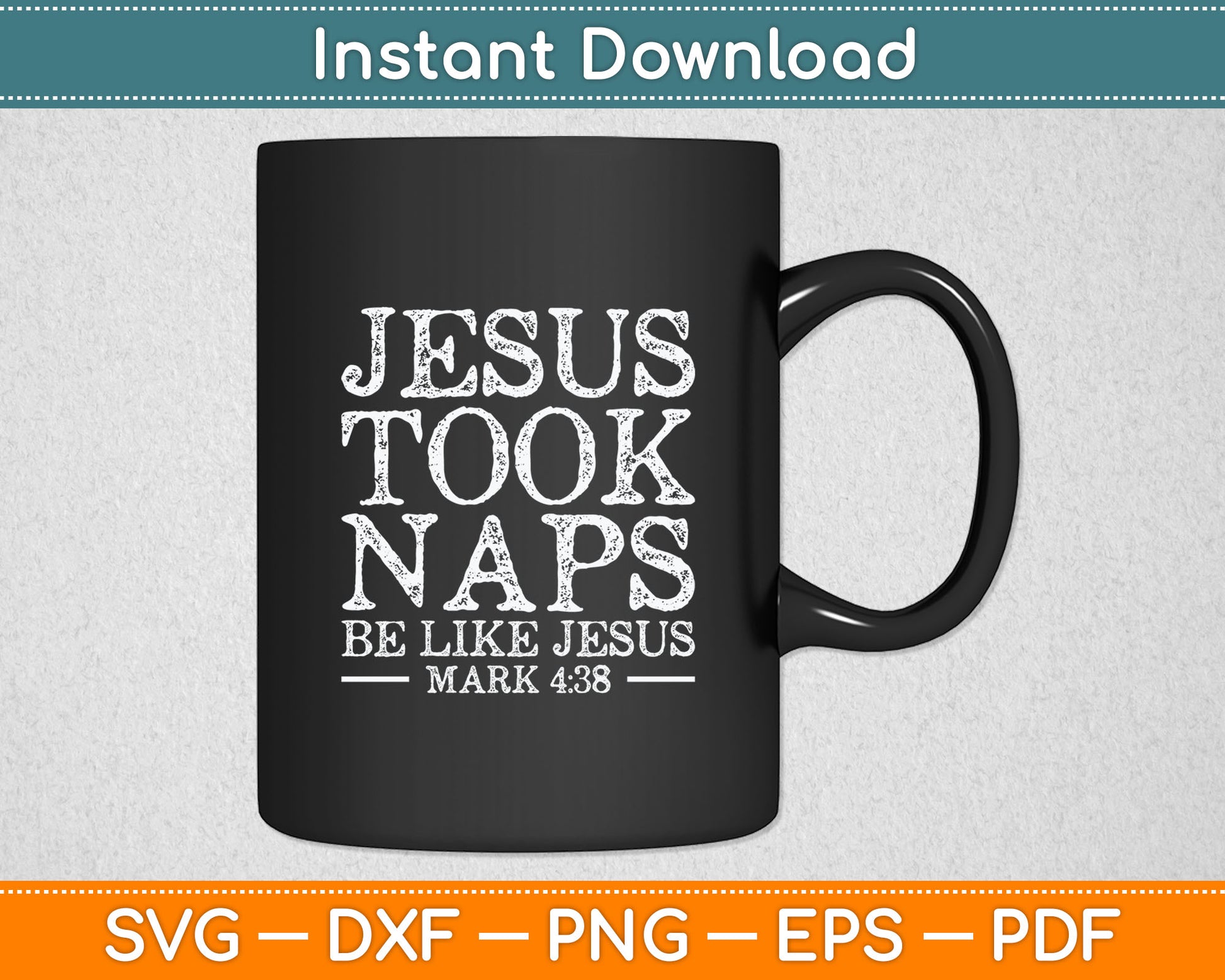 Jesus Took Naps Be Like Jesus Christian Religious Svg Digital Cutting File