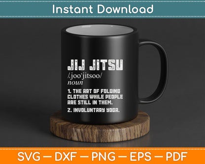 Jiu Jitsu Funny Definition BJJ or MMA Grappler SVG Digital Cutting File