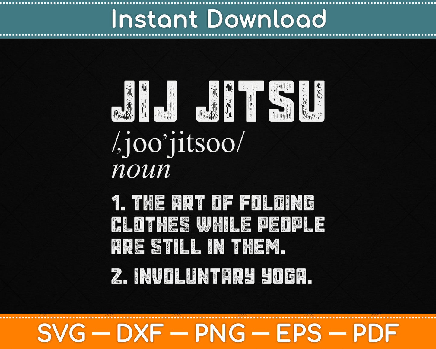 Jiu Jitsu Funny Definition BJJ or MMA Grappler SVG Digital Cutting File