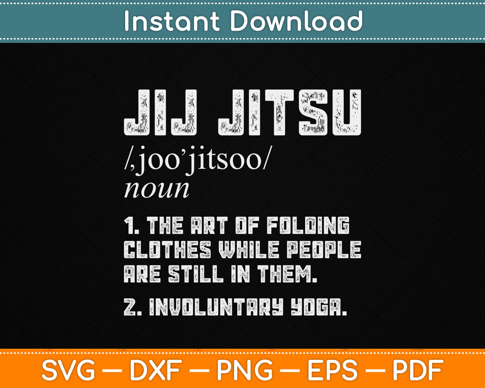 Jiu Jitsu Funny Definition BJJ or MMA Grappler SVG Digital Cutting File