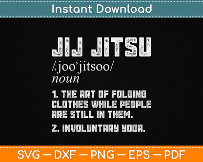 Jiu Jitsu Funny Definition BJJ or MMA Grappler SVG Digital Cutting File