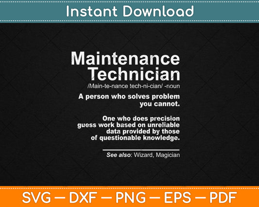 Job Definition Funny Sarcastic Maintenance Technician Wizard Svg Digital Cutting File