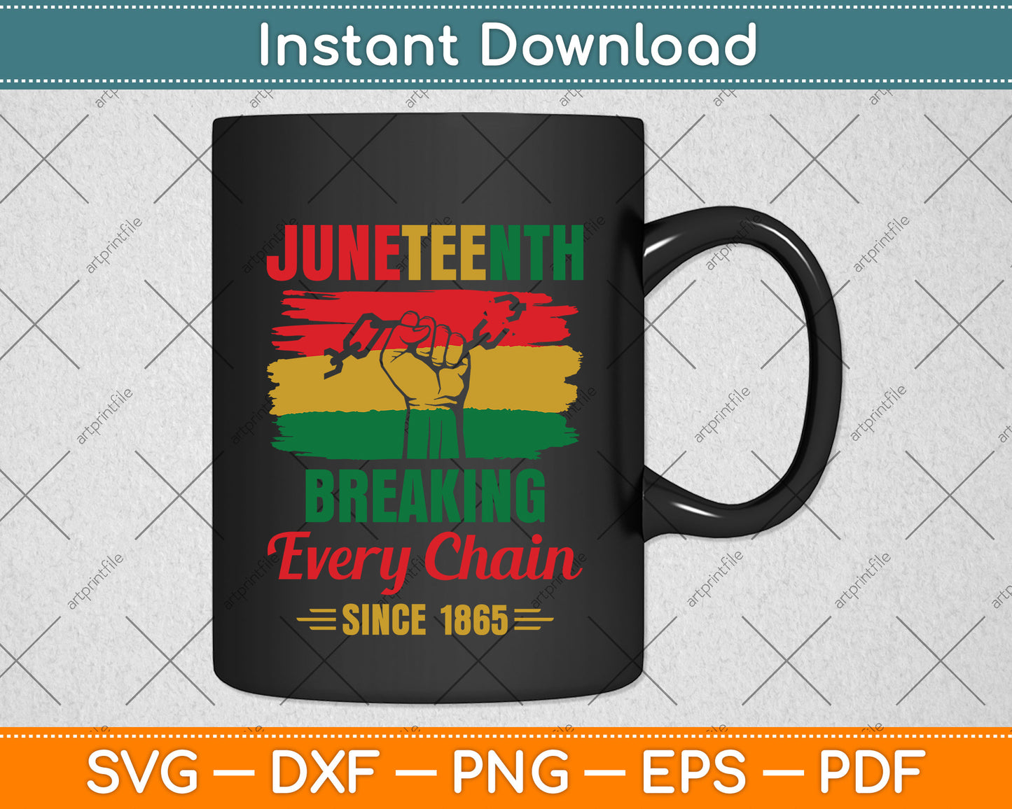 Breaking Every Chain Since 1865 Black History Juneteenth Svg Png Dxf Digital Cutting File