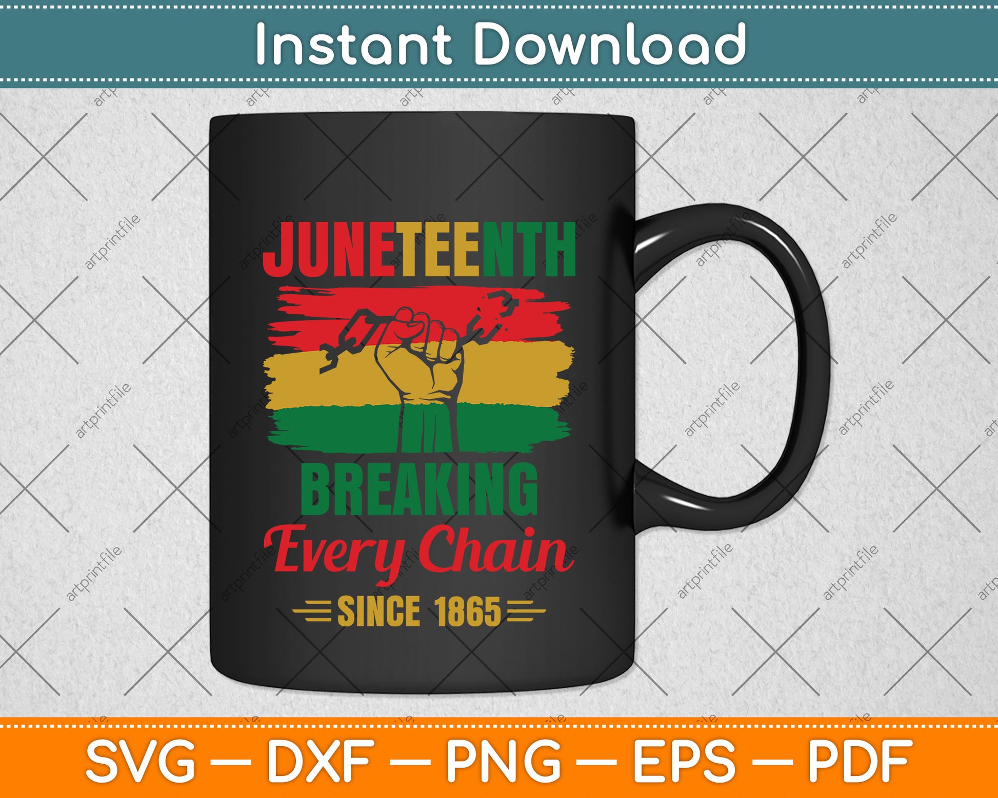 Breaking Every Chain Since 1865 Black History Juneteenth Svg Png Dxf Digital Cutting File