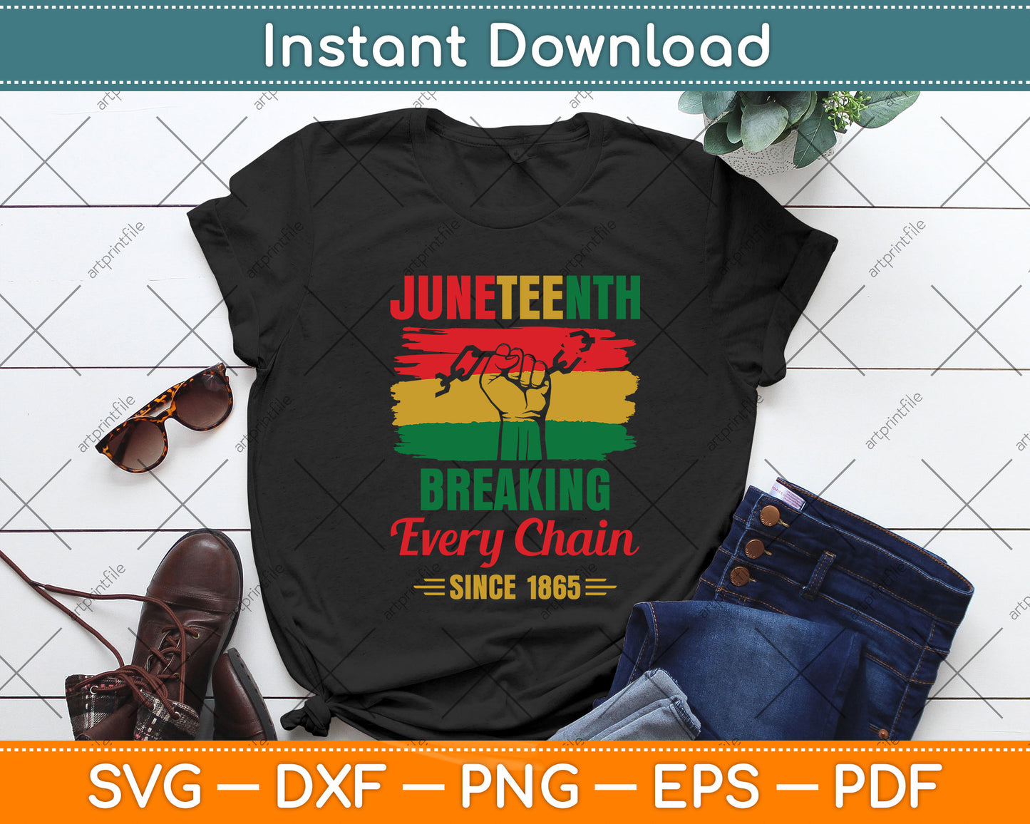 Breaking Every Chain Since 1865 Black History Juneteenth Svg Png Dxf Digital Cutting File