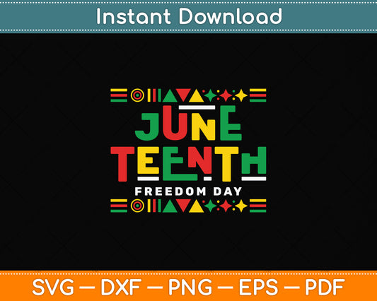 Juneteenth Celebrate Black Freedom Funny Day Svg Png Dxf Digital Cutting File