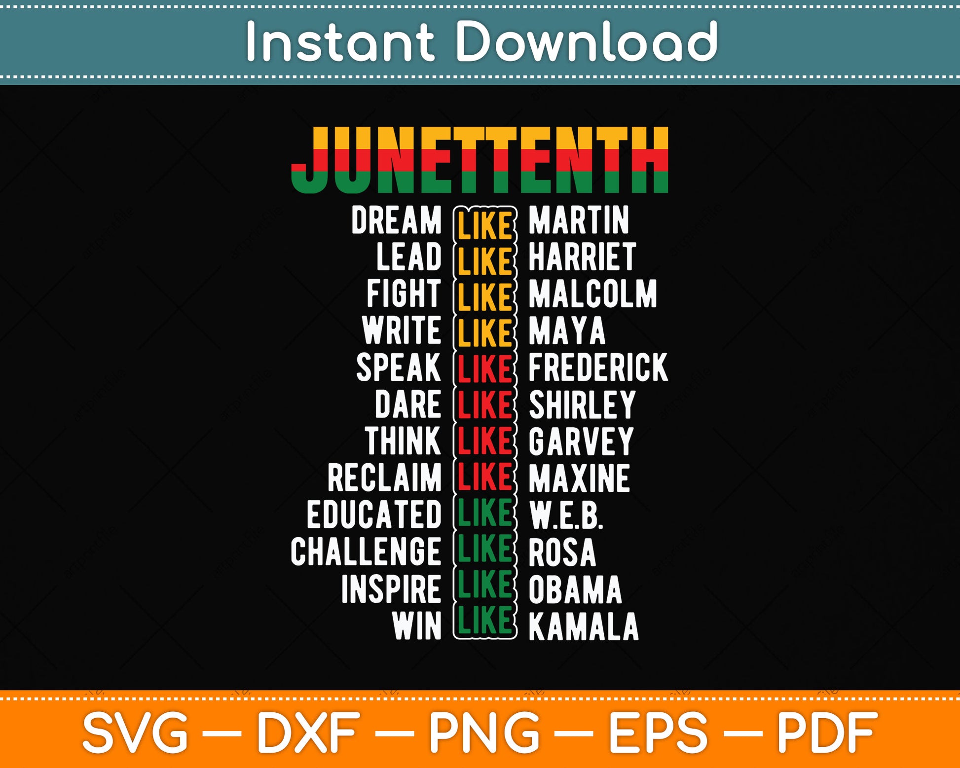 Juneteenth Dream Like Leaders Black Men Women Boys Girls Svg Digital Cutting File