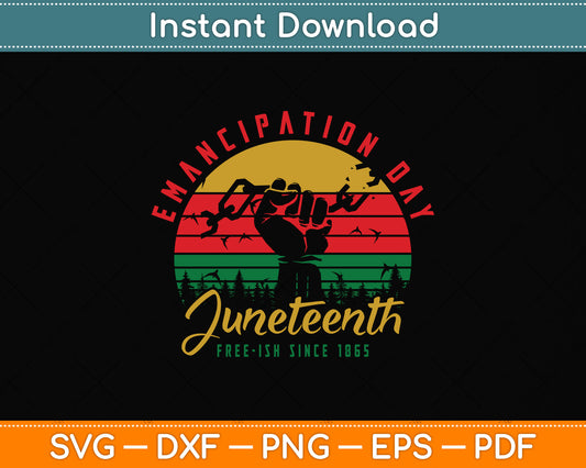 Juneteenth Emancipation Day Afro American Black History Svg Digital Cutting File