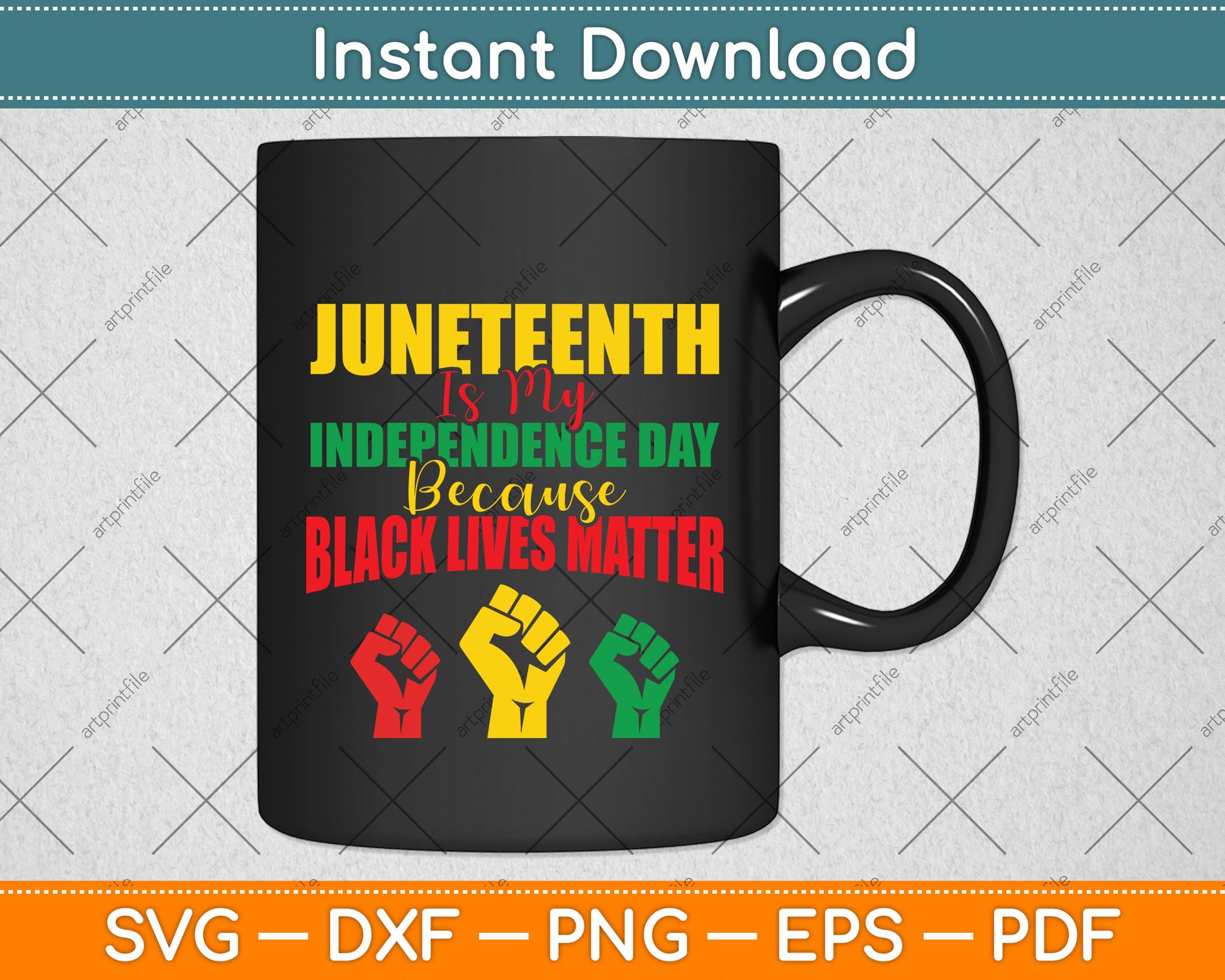 Juneteenth Is My Independence Day Because Black Lives Matter Svg Digital Cutting File