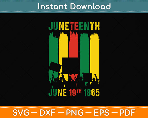 Juneteenth June 19th 1865 Juneteenth Freedom Day Svg Png Dxf Digital Cutting File