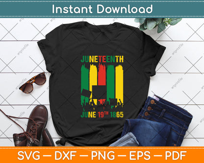 Juneteenth June 19th 1865 Juneteenth Freedom Day Svg Png Dxf Digital Cutting File