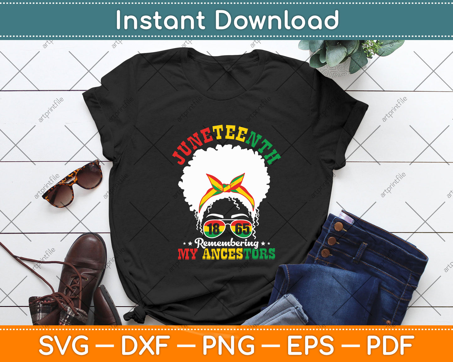 Juneteenth 1865 Remembering My Ancestors Svg Png Dxf Digital Cutting File