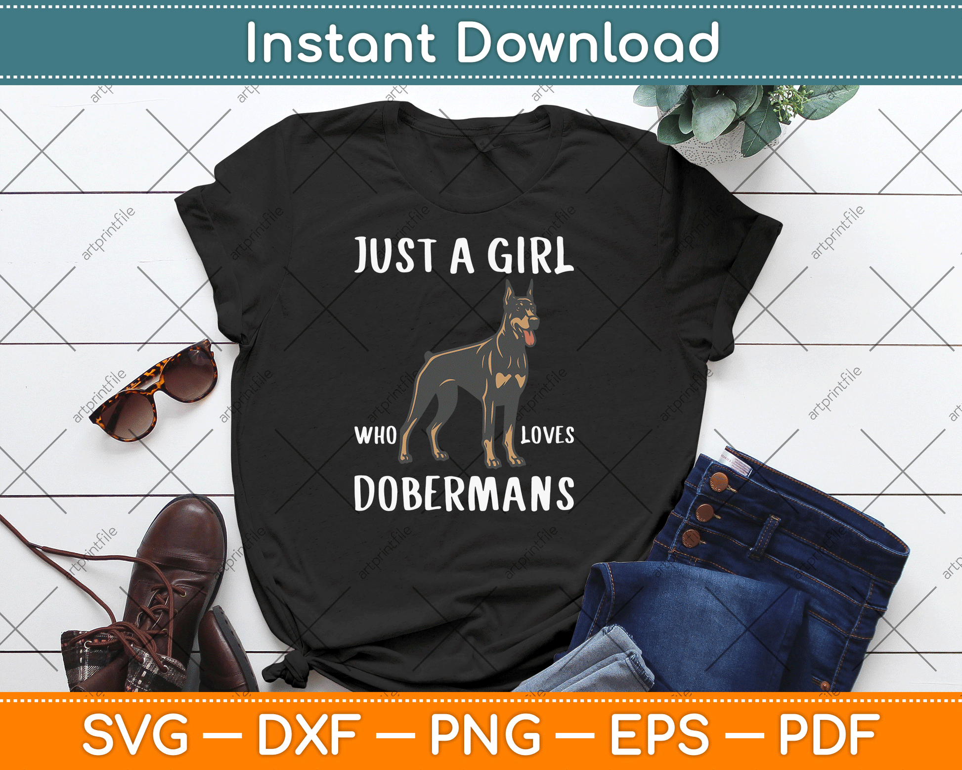 Just A Girl Who Loves Dobermans Clothes Dog Gift Doberman SVG Digital Cutting File