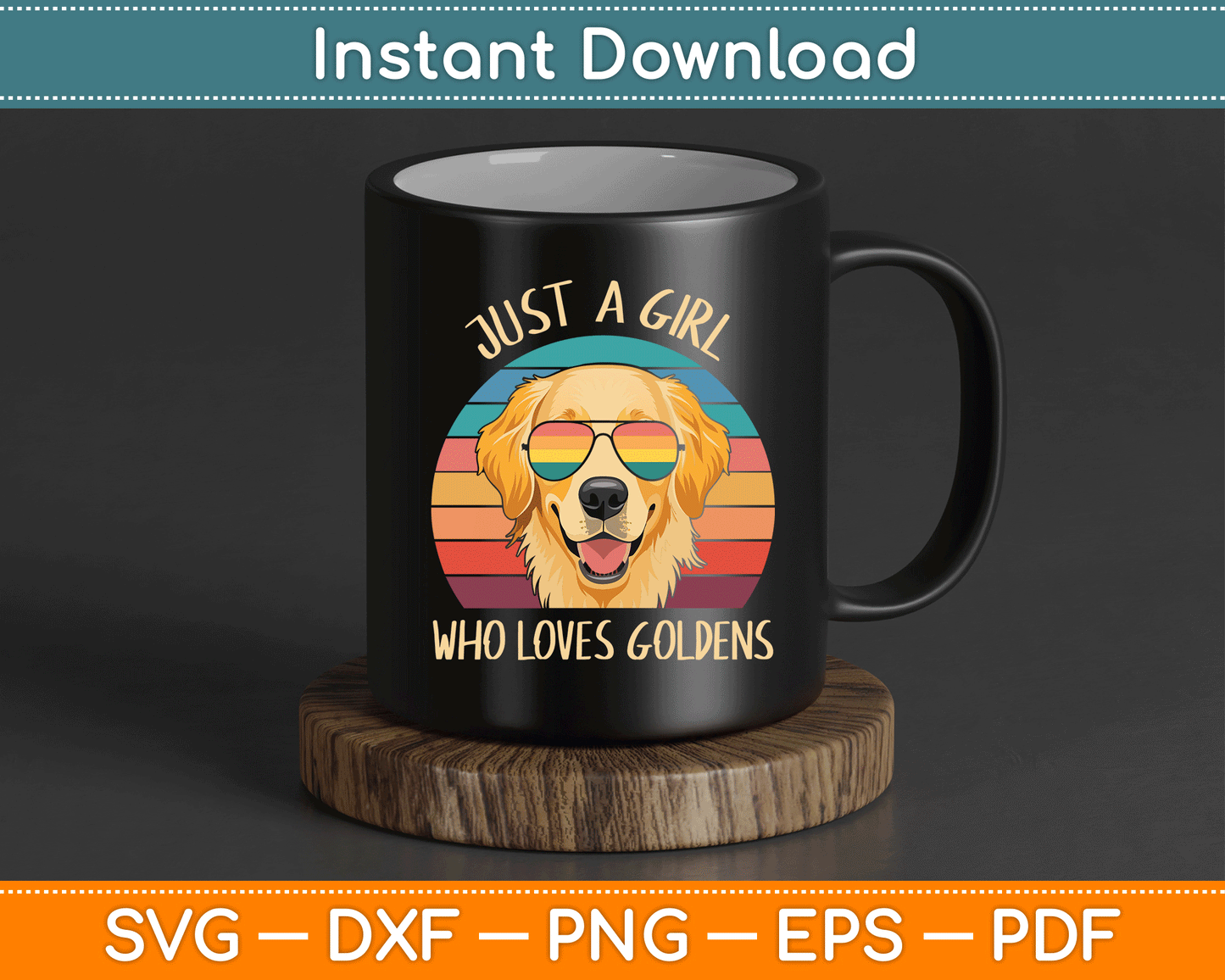 Just A Girl Who Loves Golden Retrievers Dogs SVG Digital Cutting File