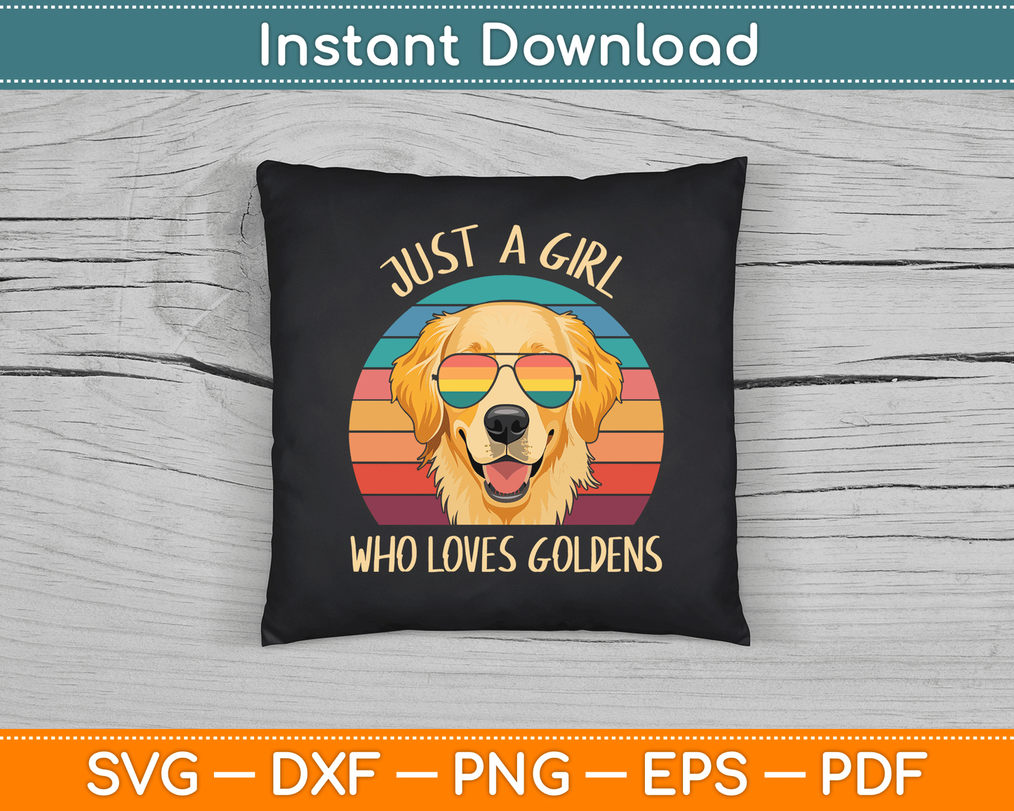 Just A Girl Who Loves Golden Retrievers Dogs SVG Digital Cutting File