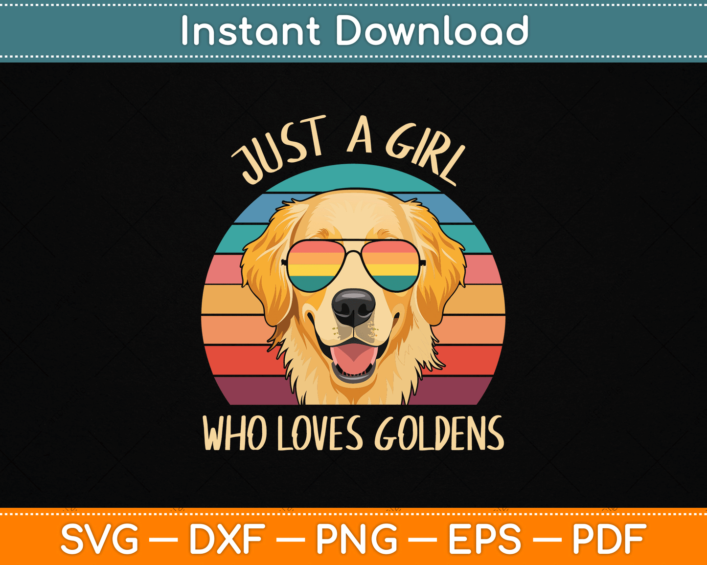 Just A Girl Who Loves Golden Retrievers Dogs SVG File