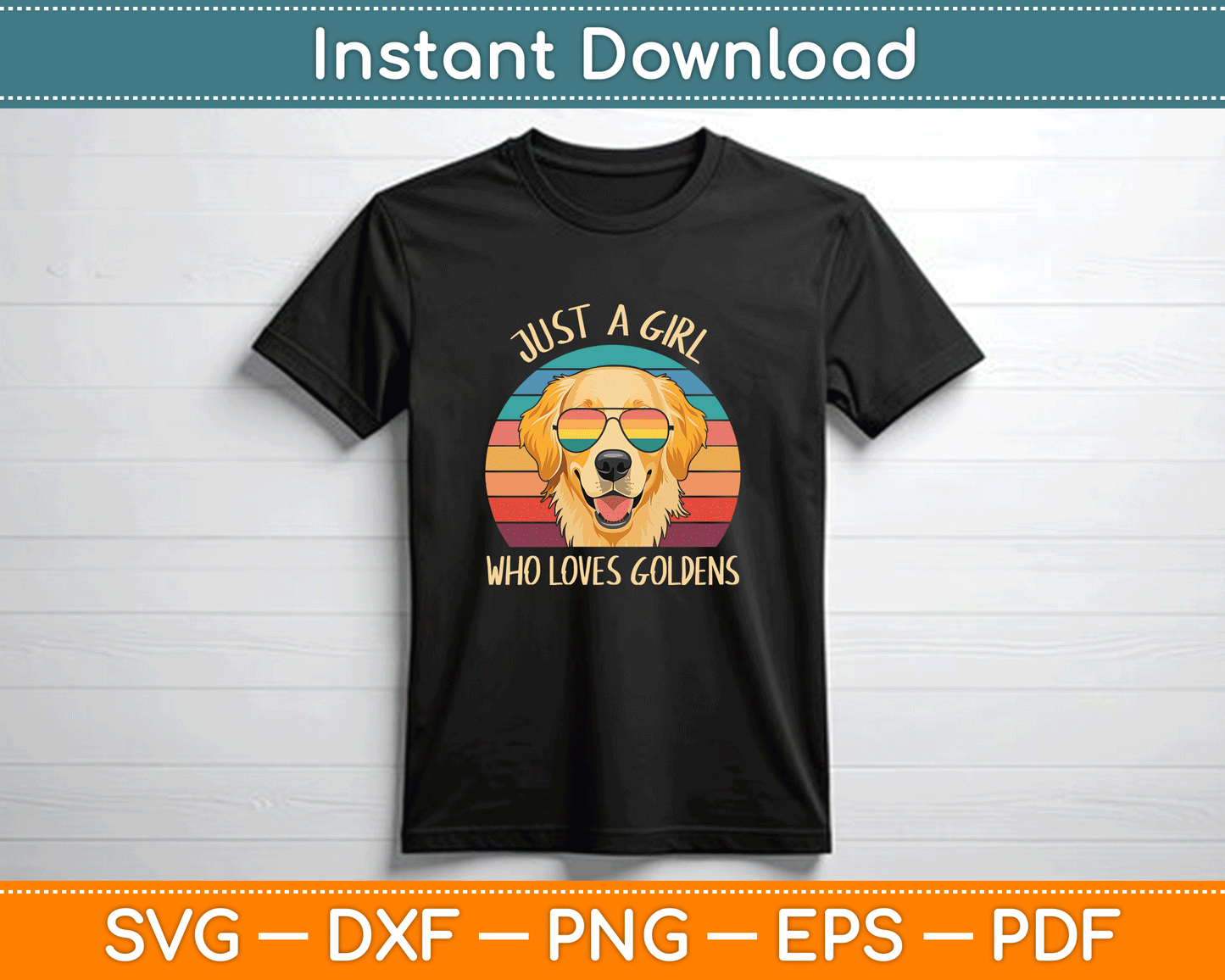 Just A Girl Who Loves Golden Retrievers Dogs SVG Digital Download