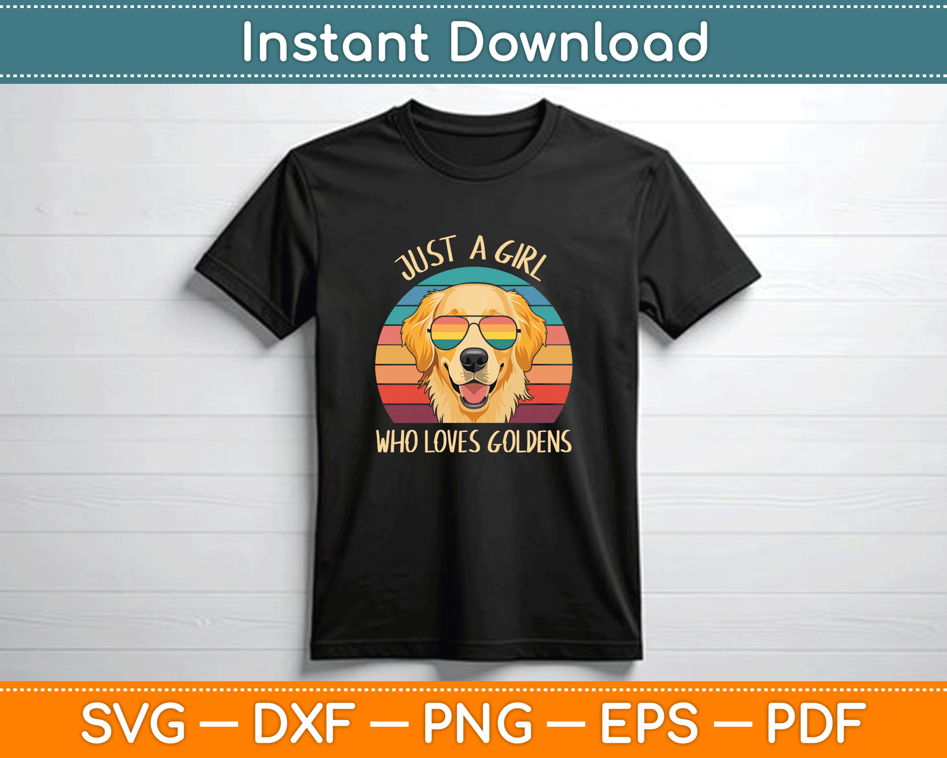 Just A Girl Who Loves Golden Retrievers Dogs SVG Digital Download
