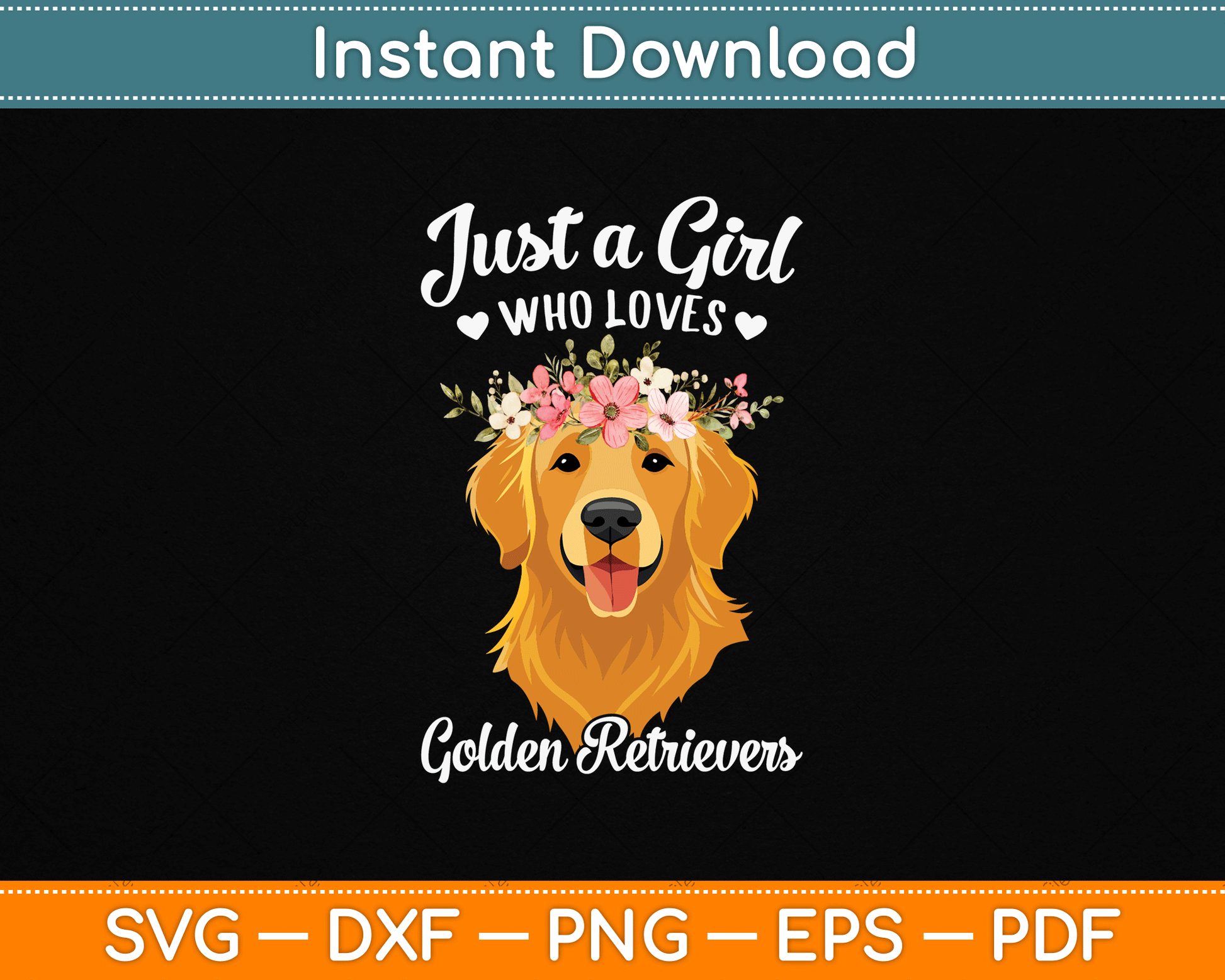 Just A Girl Who Loves Golden Retrievers SVG