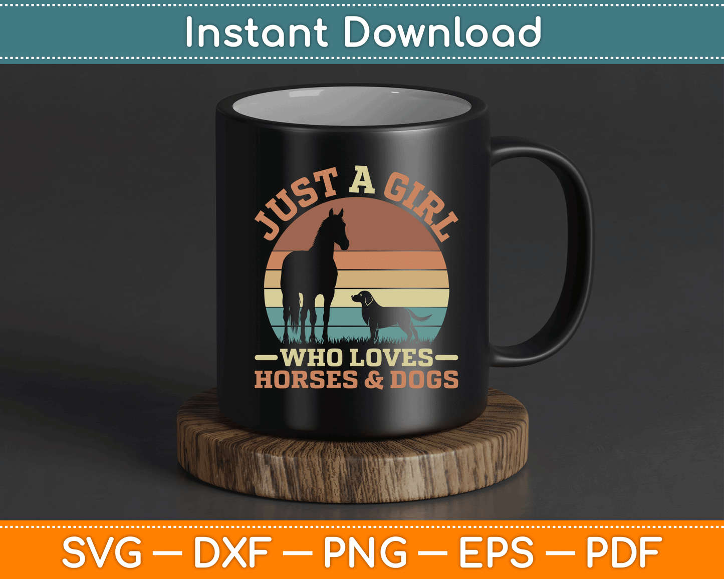 Just A Girl Who Loves Horses And Dogs SVG Digital Cutting File