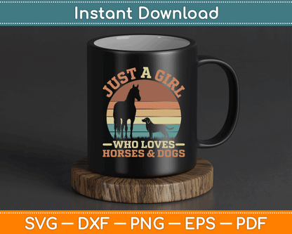 Just A Girl Who Loves Horses And Dogs SVG Digital Cutting File