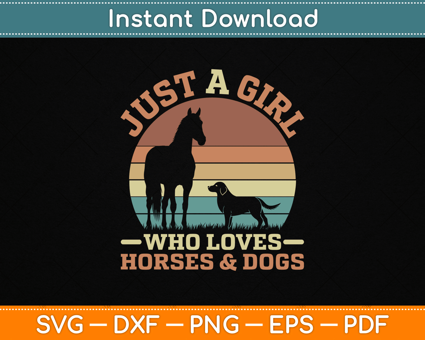 Just A Girl Who Loves Horses And Dogs SVG Digital Cutting File