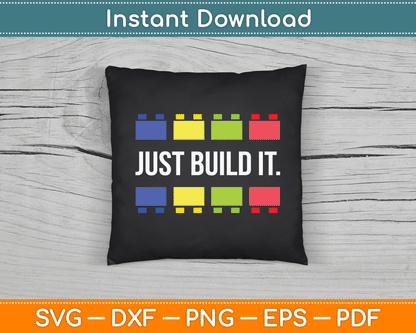 Just Build It Master Builder Construction SVG Digital Cutting File