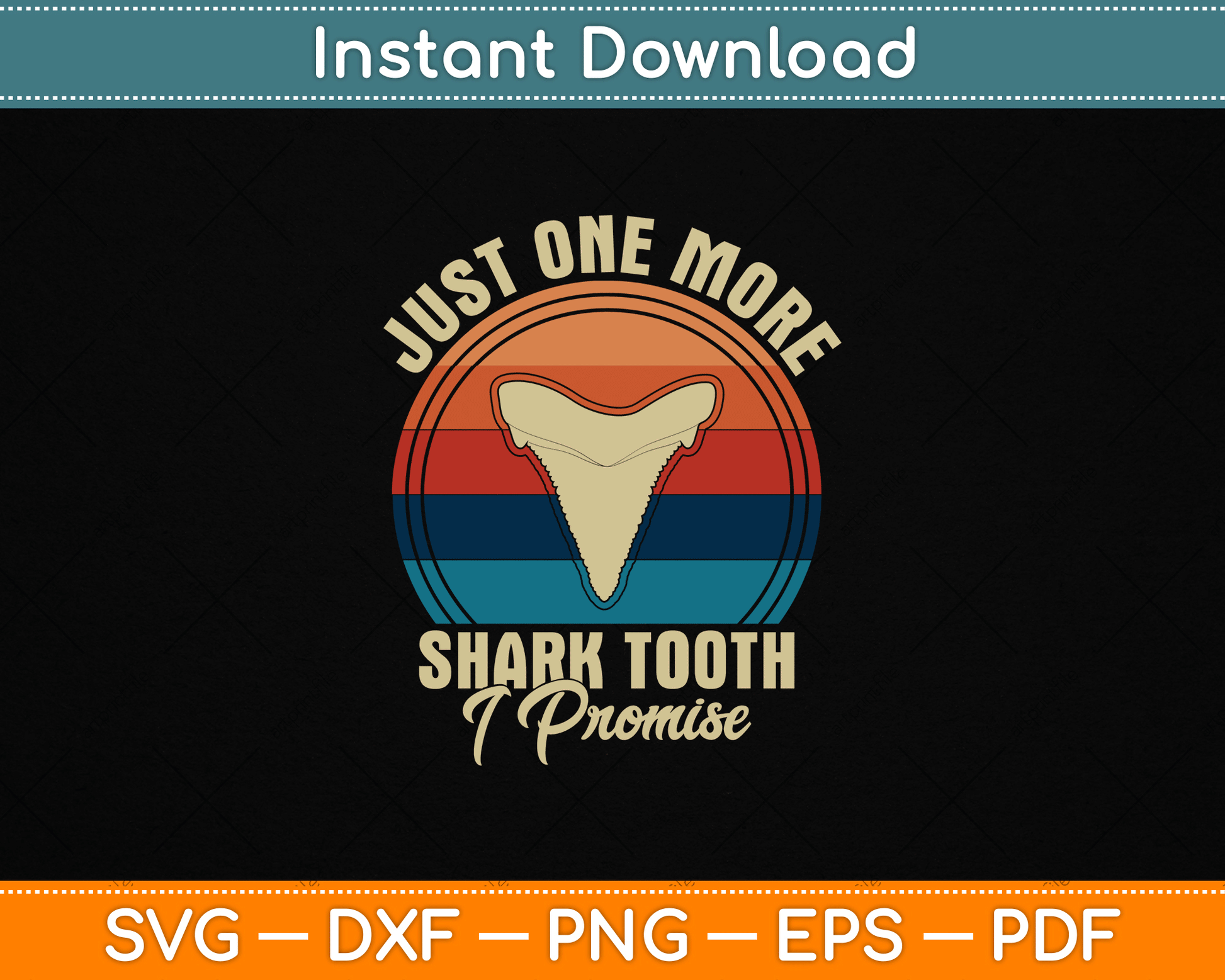 Just One More Shark Tooth I Promise SVG Design for Shark Tooth Hunters and Beach Fossil Collectors Digital Download