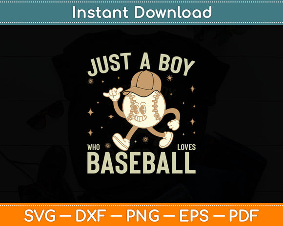 Just A Boy Who Loves Baseball Svg Digital Cutting File