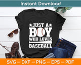 Just A Boy Who Loves Baseball Svg Digital Cutting File