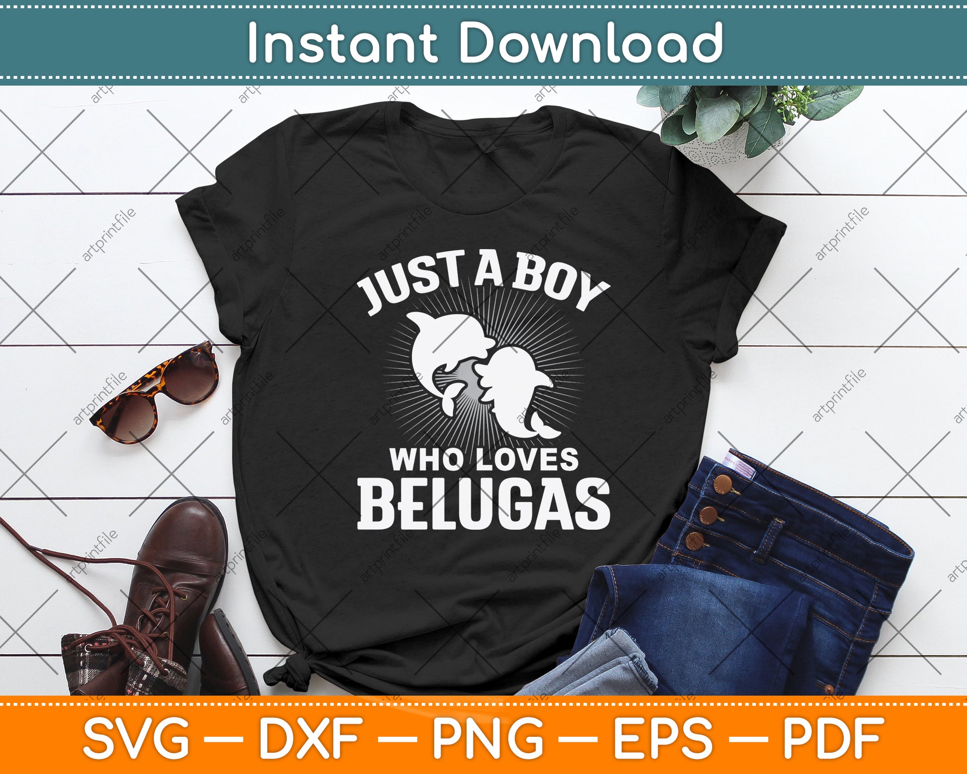 Just A Boy Who Loves Belugas Svg Png Dxf Digital Cutting File