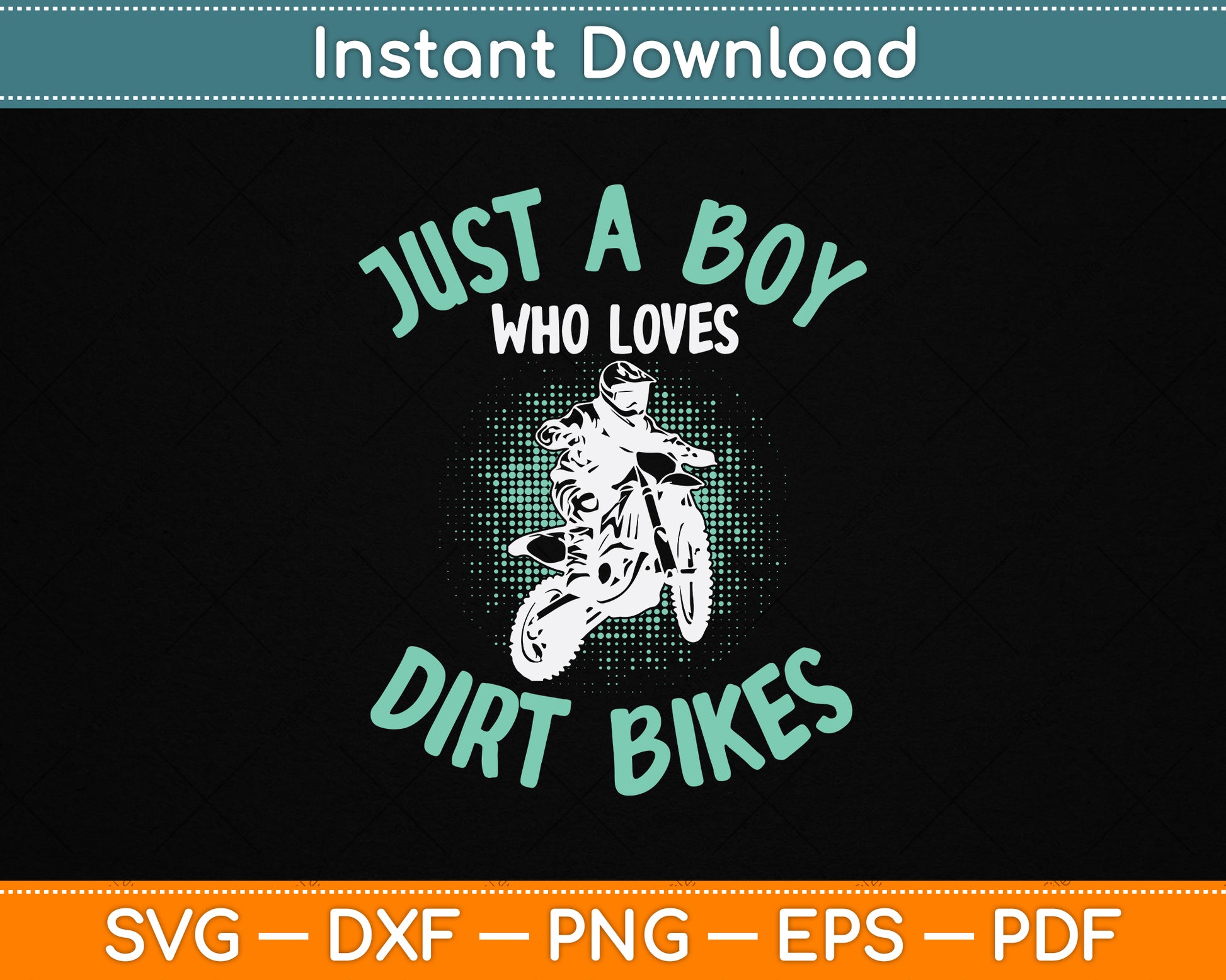 Just A Boy Who Loves Dirt Bikes Motocross SVG PNG Digital Cutting File