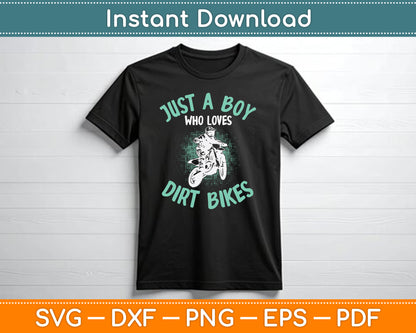 Just A Boy Who Loves Dirt Bikes Motocross SVG PNG Digital Cutting File
