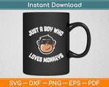 Just A Boy Who Loves Monkeys With Sunglasses Svg Digital Cutting File