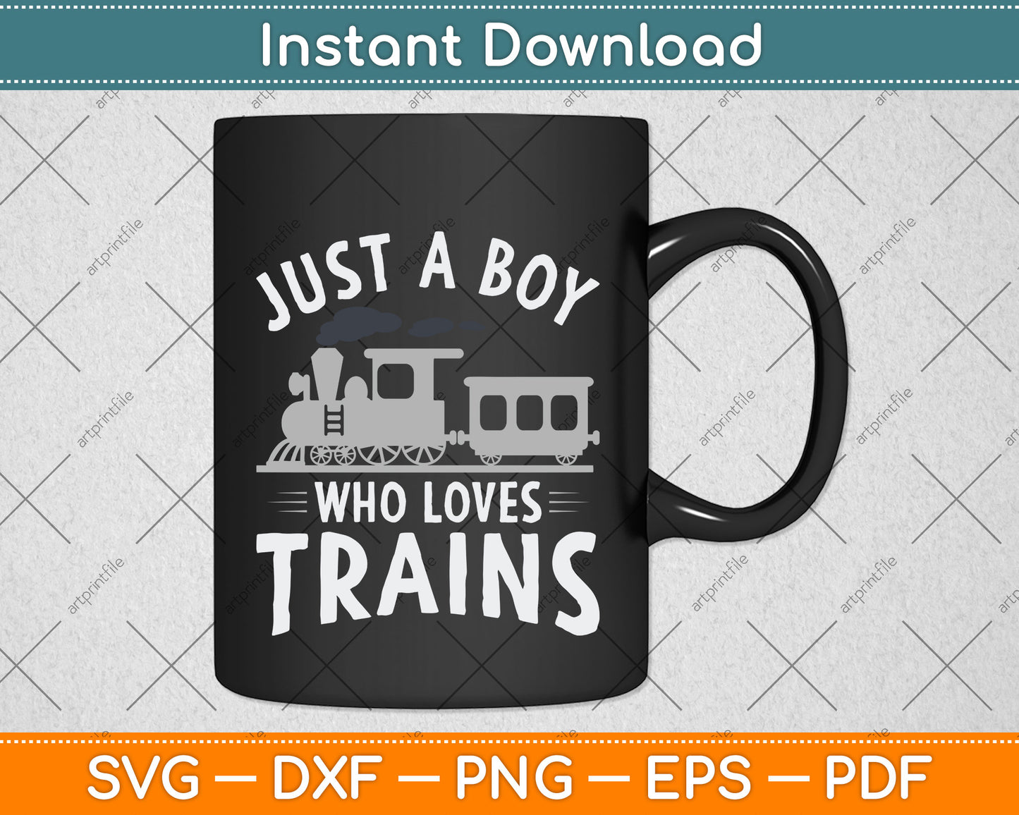 Just A Boy Who Loves Trains Svg Png Dxf Digital Cutting File