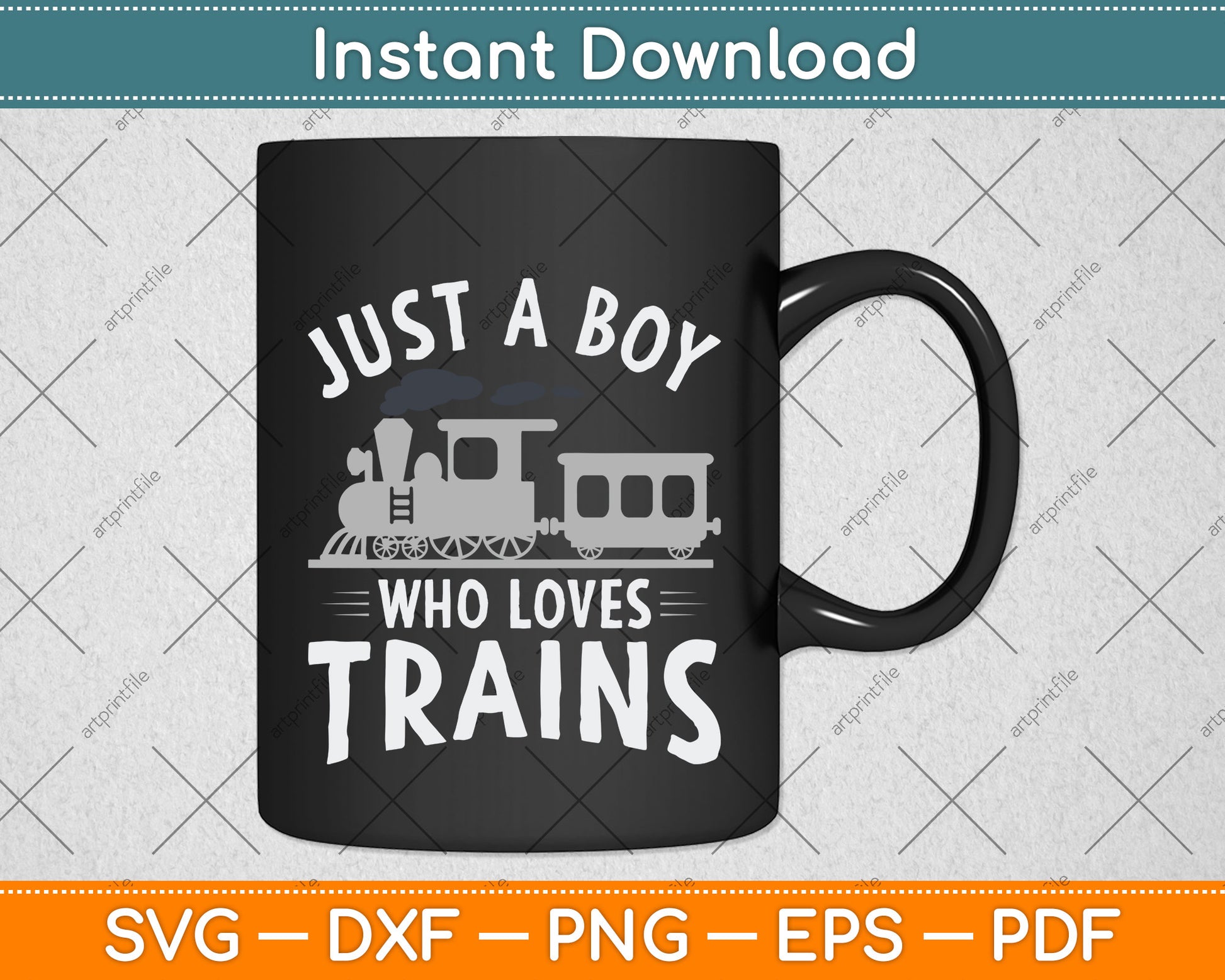 Just A Boy Who Loves Trains Svg Png Dxf Digital Cutting File