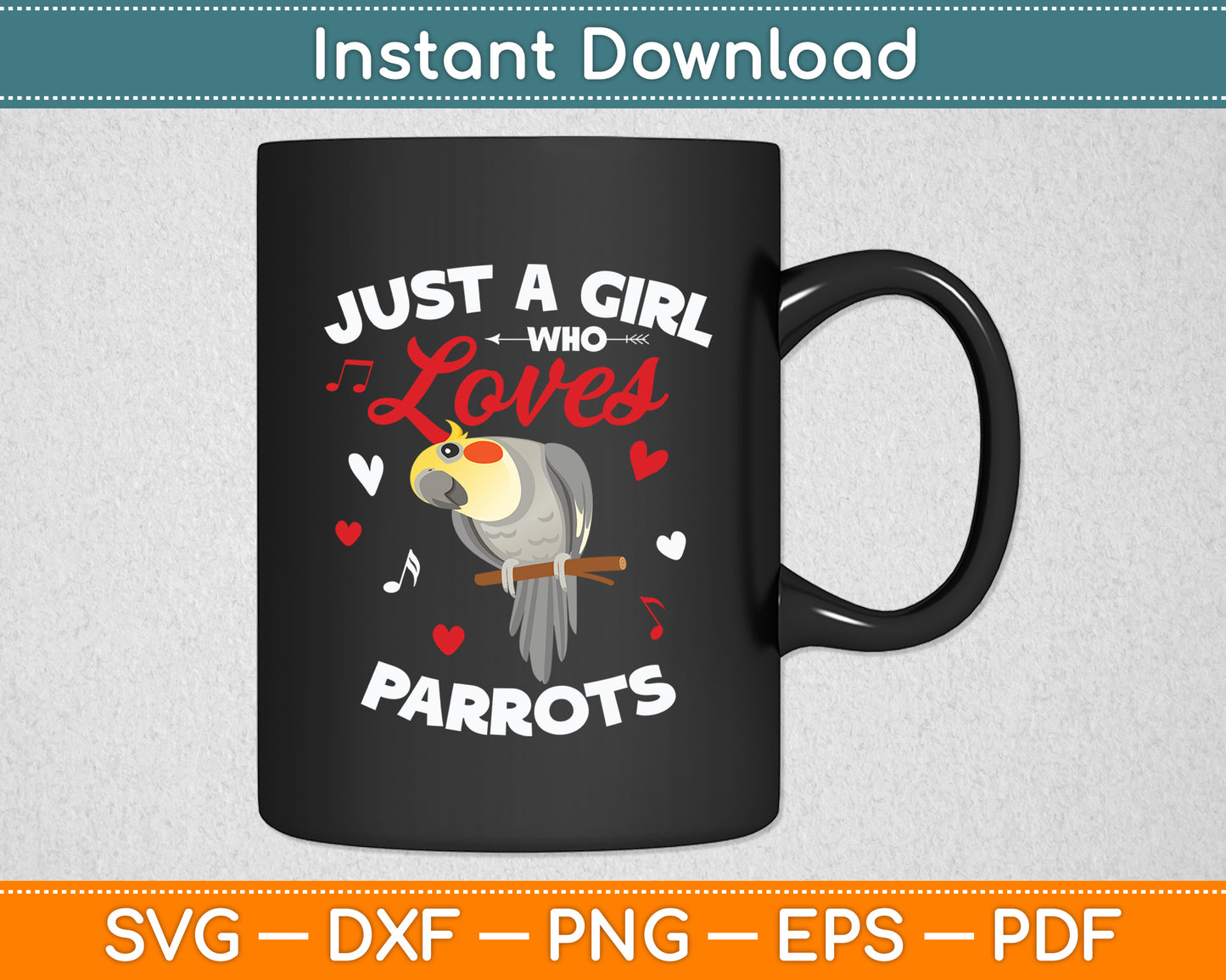 Just A Girl Who Loves African Greys African Grey Parrot Svg Digital Cutting File