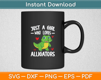 Just A Girl Who Loves Alligators Alligator Crocodile Svg Digital Cutting File