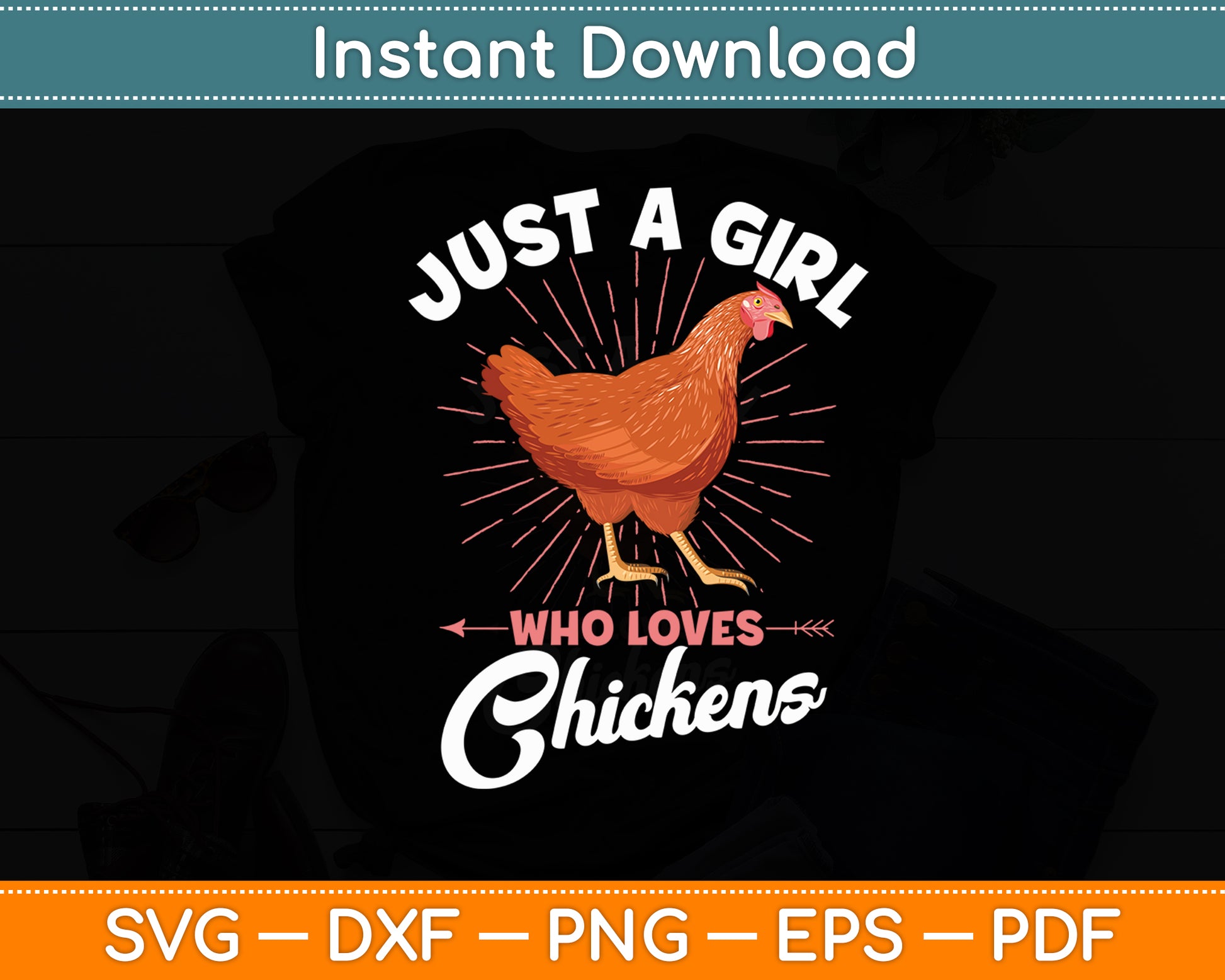 Just A Girl Who Loves Chickens - Chicken Lover Poultry Owner Svg Digital Cutting File