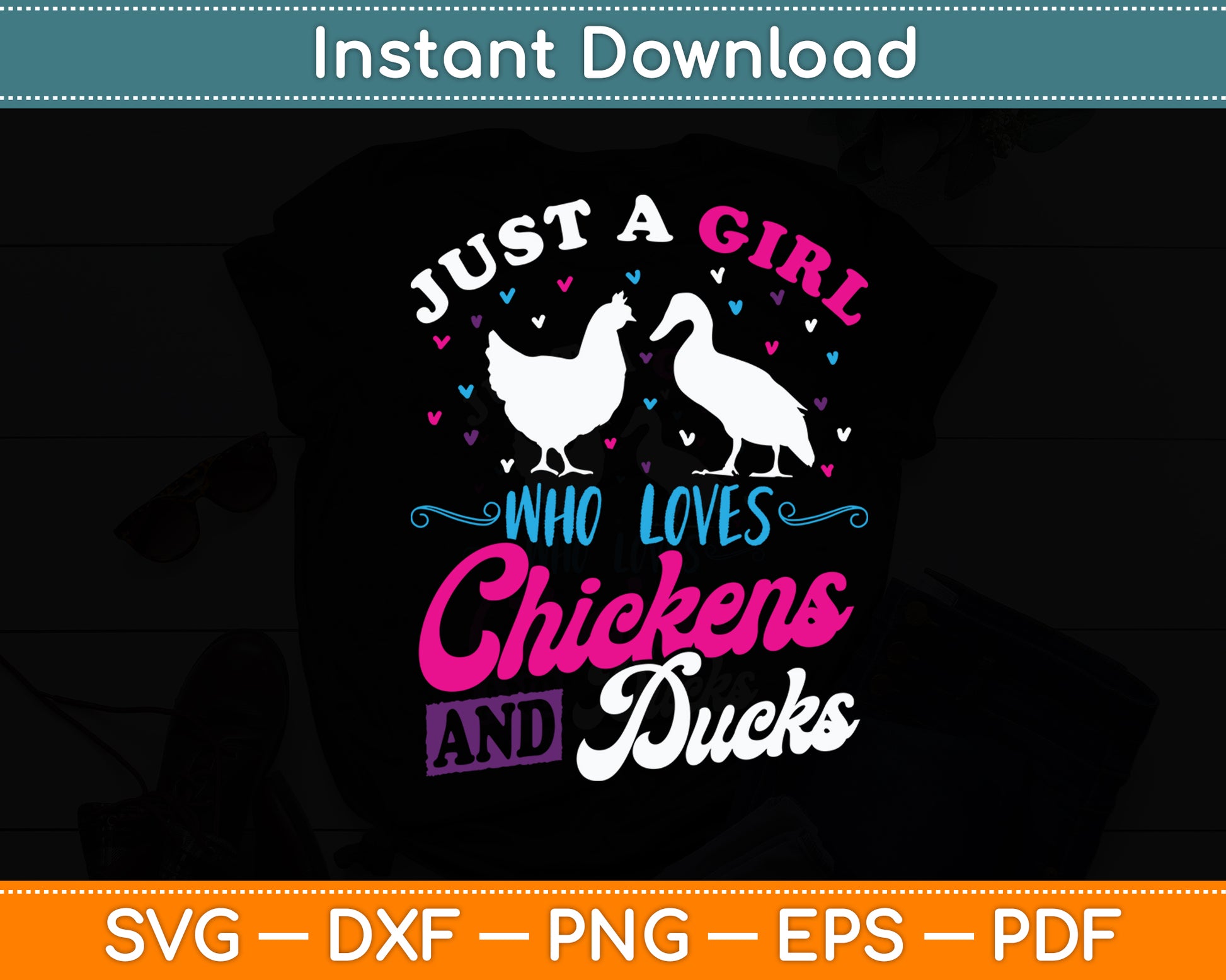 Just A Girl Who Loves Chickens And Ducks Chicken Funny Svg Digital Cutting File