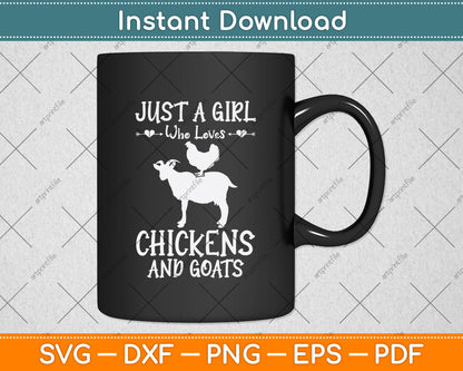 Just A Girl Who Loves Chickens And Goats Svg Digital Cutting File
