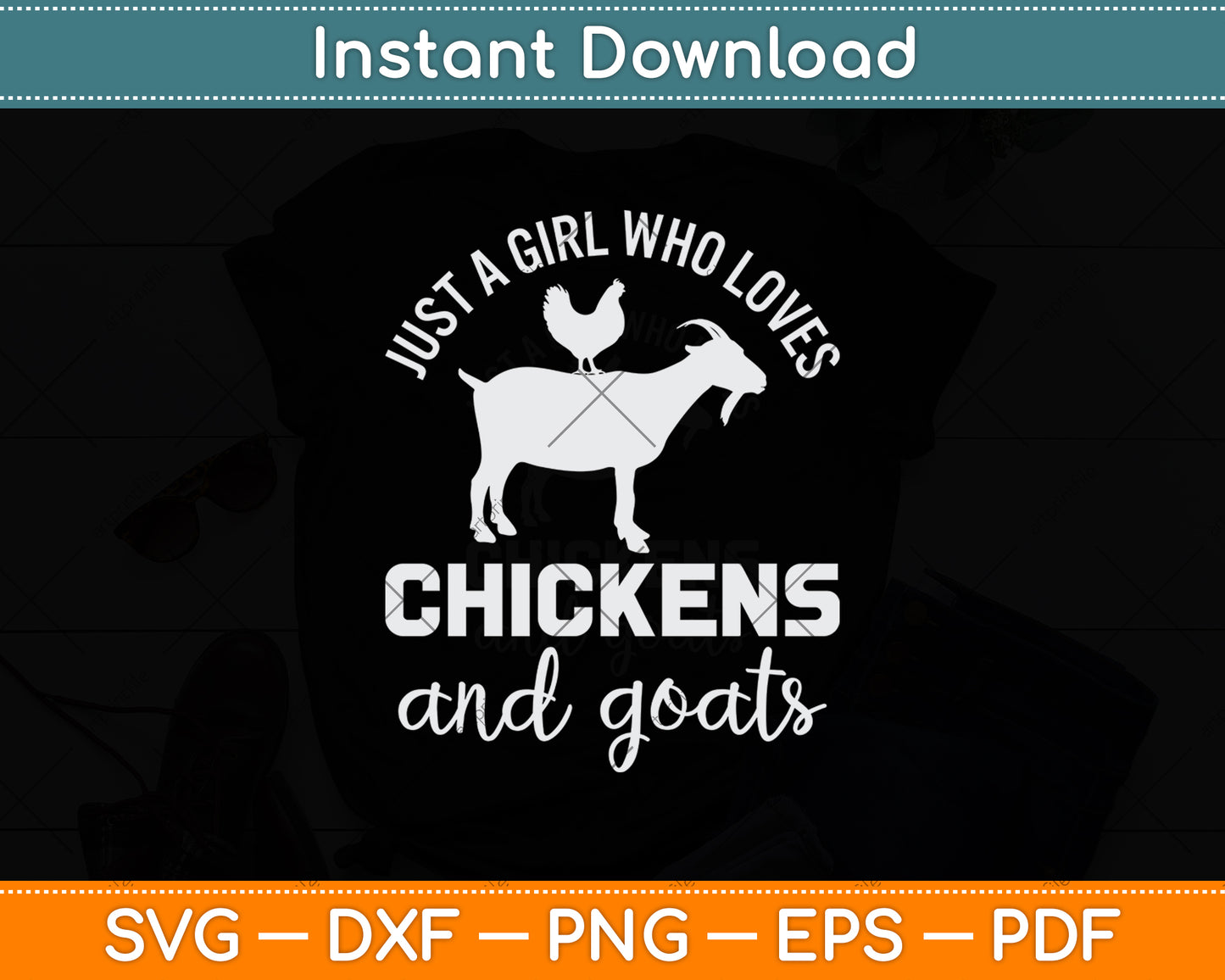 Just A Girl Who Loves Chickens And Goats Svg Digital Cutting File